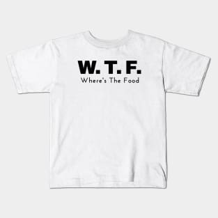 WTF: Where's the Food Kids T-Shirt